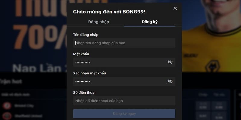 Hoàn tất đăng ký Bong99 trong tích tắc