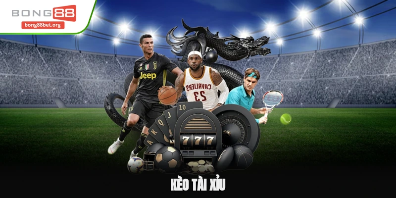 Kèo Tài Xỉu - Các Hình Thức Cùng Bí Quyết Giành Chiến Thắng