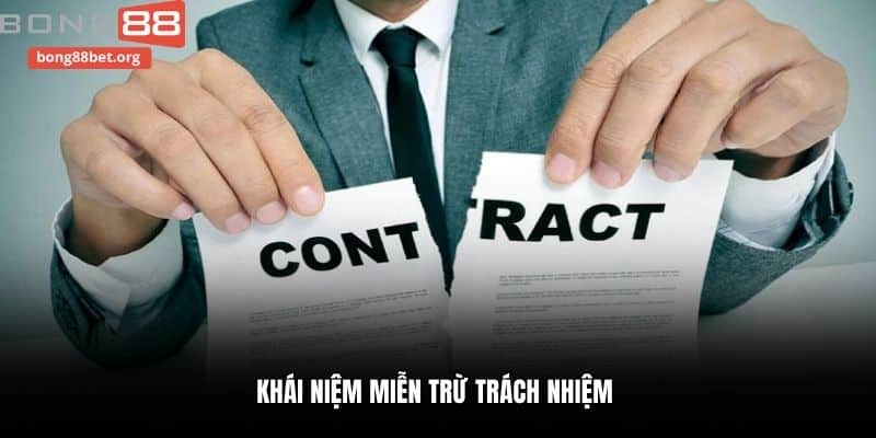 Khái niệm miễn trừ trách nhiệm