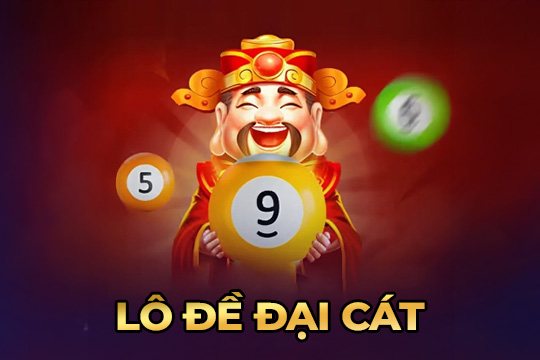 lô đề đại cát